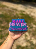 Make Heaven Crowded - Sweet Grace